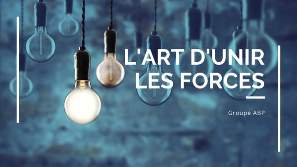 L'art d'unir les forces